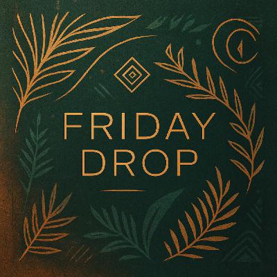 Friday Drop #015 – Weekly DJ Mix of Fresh Tracks