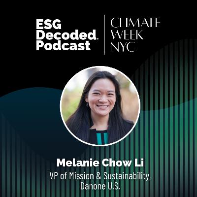 Danone North America: Building a Regenerative Future Through Sustainability | ESG Decoded #187