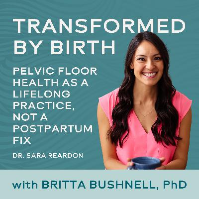 Pelvic Floor Health as a Lifelong Practice, Not a Postpartum Fix