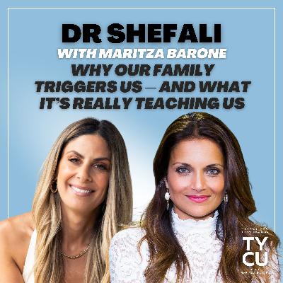 Dr Shefali // Why Our Family Triggers Us — And What It’s Really Teaching Us Dr Shefali // Why Our Family Triggers Us — And What It’s Really Teaching Us