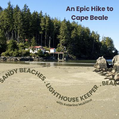 An Epic Adventure on the Cape Beale Lighthouse Trail – a Vancouver Island Hike from Bamfield, BC