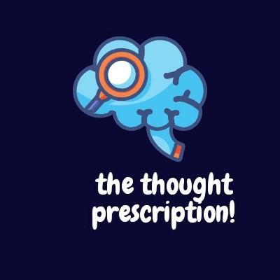 THE THOUGHT PRESCRIPTION (Trailer)
