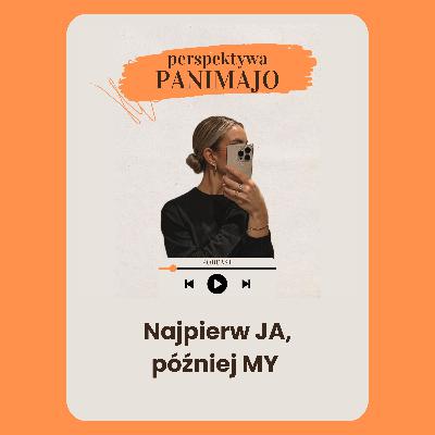 Najpierw JA, później MY Najpierw JA, później MY