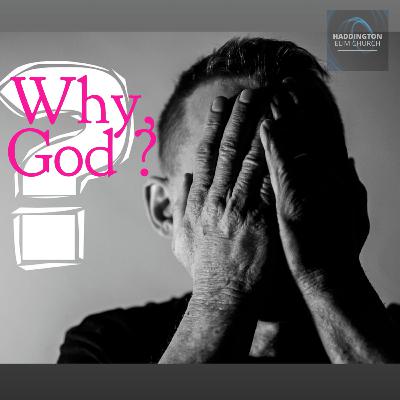 Why, God?