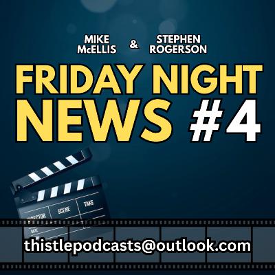 #15: Friday Night News 4