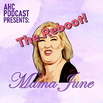 Mama June Shannon - The Reboot!