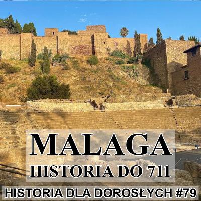79 - Malaga - historia do 711