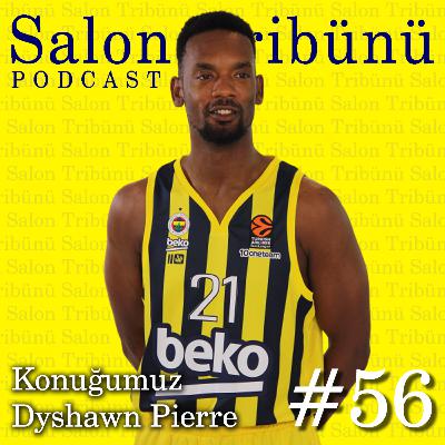 #56 - Konuğumuz Dyshawn Pierre (İngilizce) #56 - Konuğumuz Dyshawn Pierre (İngilizce)