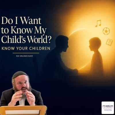 Do I Want to Know My Child’s World?
