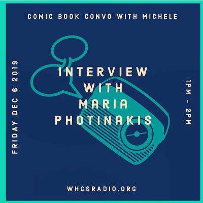 Comic Book Convo W/ Michele - Comic Book Artist Maria Photinakis