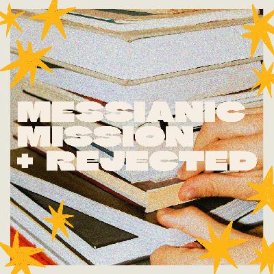 Luke 4:14-30 | Messianic Mission + Rejected
