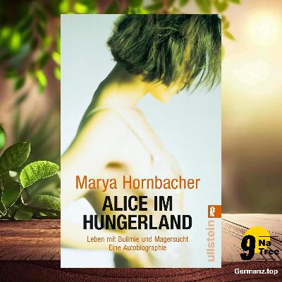 [Rezensiert] Alice im Hungerland (Marya Hornbacher) Zusammengefasst.