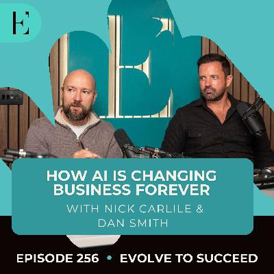 How AI is Changing Business Forever, with Nick Carlile and Dan Smith