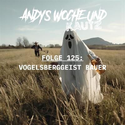 125: VOGELSBERGGEIST BAUER 125: VOGELSBERGGEIST BAUER