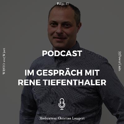 #41 Rene Tiefenthaler, Co-Gründer & Geschäftsführer PowerUnits Leistungselektronik GmbH