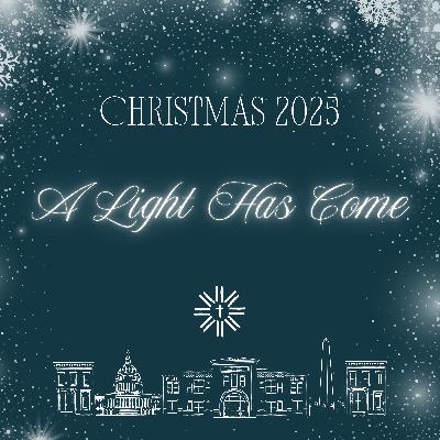 Christmas: A Light Has Come Christmas: A Light Has Come