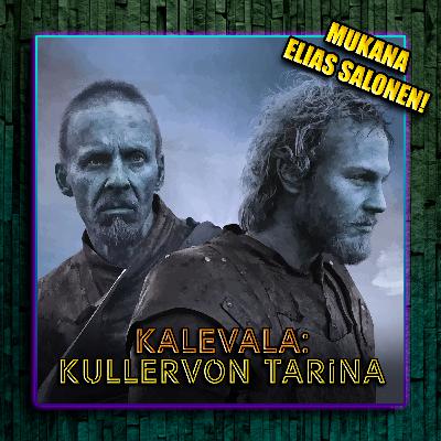 Jakso 170 - Kalevala: Kullervon tarina (mukana Elias Salonen!)