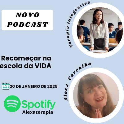 Recomeçar na escola da VIDA