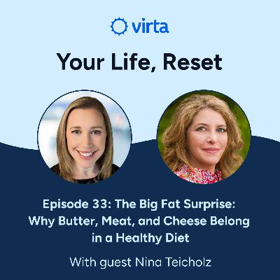 The Big Fat Surprise: Why Butter, Meat, and Cheese Belong in a Healthy Diet
