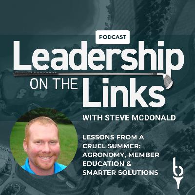 072 | Lessons from a Cruel Summer: Agronomy, Member Education & Smarter Solutions with Steve McDonald
