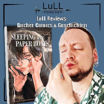 LuLL Reviews: Sleeping on Paper Boats von Teki Yatsuda