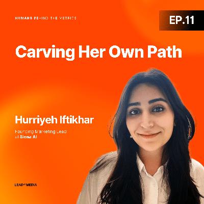 Carving Her Own Path: Dreams, Determination, and the Universe’s Support with Hurriyeh Iftikhar, Siena AI Carving Her Own Path: Dreams, Determination, and the Universe’s Support with Hurriyeh Iftikhar, Siena AI