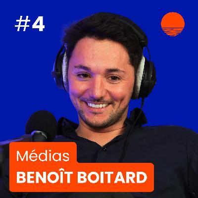 #4 Benoît Boitard - De la direction de l'OM à Virtuose des Médias : 4 sociétés & 50 salariés -  Groupe Media Start (>10M€ de CA)