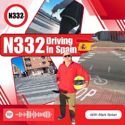 The School Run Safety Advice Continues - The N332 Driving in Spain Podcast