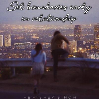 Set boundaries early in relationship