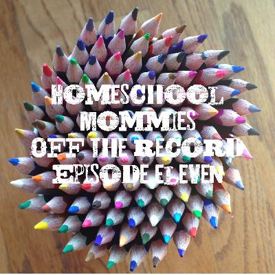 Homeschooling with Ann (Part 1) : Podcast Episode 11