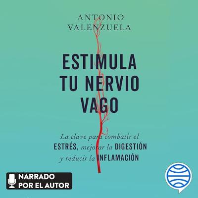 Estimula tu nervio vago (Audiolibro) | Prueba Gratis