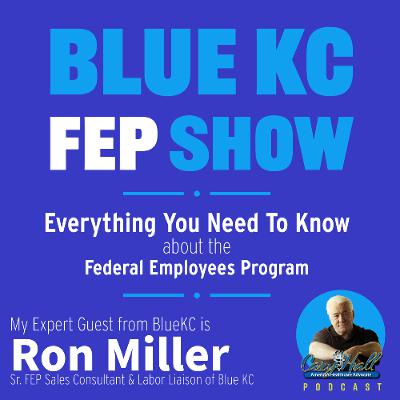Our Annual BlueKC FEP Show with Ron Miller Our Annual BlueKC FEP Show with Ron Miller