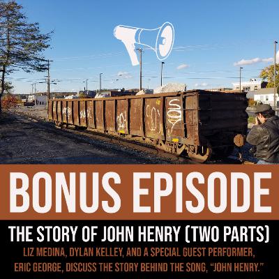 BONUS: The Story of John Henry, Part 2