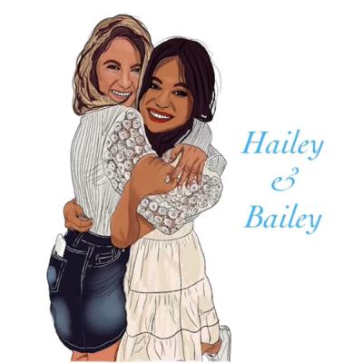 Hailey & Bailey Ep. 1 Hailey & Bailey Ep. 1