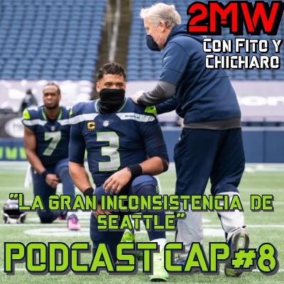 2MW CAP#9 “La gran inconsistencia de Seattle” 2MW CAP#9 “La gran inconsistencia de Seattle”
