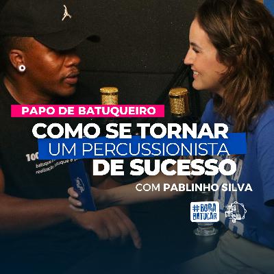 PABLINHO SILVA, como Ganhar Dinheiro sendo Percussionista | Papo de Batuqueiro #005 PABLINHO SILVA, como Ganhar Dinheiro sendo Percussionista | Papo de Batuqueiro #005