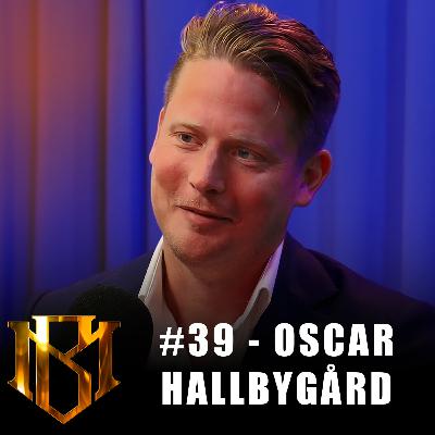 #39 Oscar Hallbygård – Från dålig service till toppmäklare