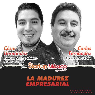 T2E2: La Madurez del Empresario (Carlos Fernández & César Hernández)
