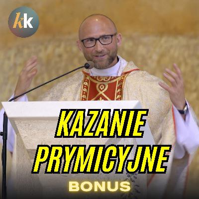Bonus - Kazanie Prymicyjne Ks. Dawid Kwiatkowski