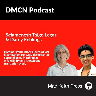 Hammersmith Infant Neurological Examination for early detection of cerebral palsy in Ethiopia: A feasibility and knowledge translation study | Selamenesh Tsige Legas & Darcy Fehlings | DMCN Hammersmith Infant Neurological Examination for early detection of cerebral palsy in Ethiopia: A feasibility and knowledge translation study | Selamenesh Tsige Legas & Darcy Fehlings | DMCN