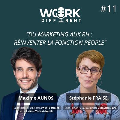 DU MARKETING AUX RH : RÉINVENTER LA FONCTION PEOPLE AVEC STÉPHANIE FRAISE