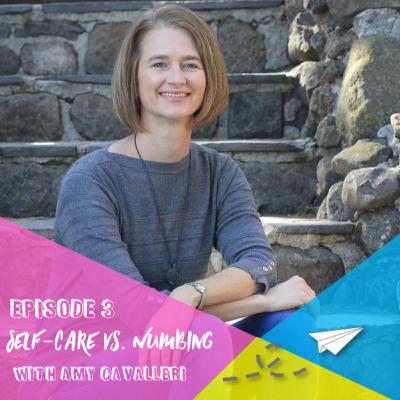 Self-care vs. Numbing