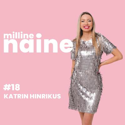 Elu suurimast lavast, hirmust & tuleviku plaanidest x Katrin Hinrikus #18