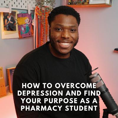 175 Craig Ndip: How to Overcome Depression and Find Your Purpose as a Pharmacy Student