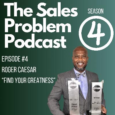 S4: Episode #4- Find Your Greatness with Roger Caesar S4: Episode #4- Find Your Greatness with Roger Caesar