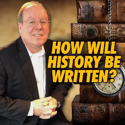 How Will History Be Written? | Wayne Steiger