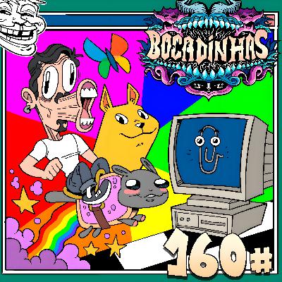 Bocadinhas 160 - Momentos da Internet