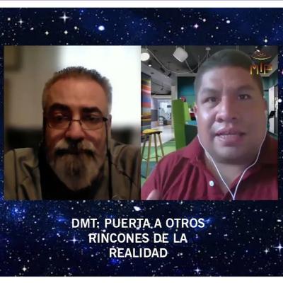 DMT: PUERTA A OTROS RINCONES DE LA REALIDAD | Con el Dr. Néstor Berlanda