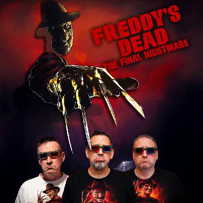 Podcast 248: Freddy’s Dead: The Final Nightmare