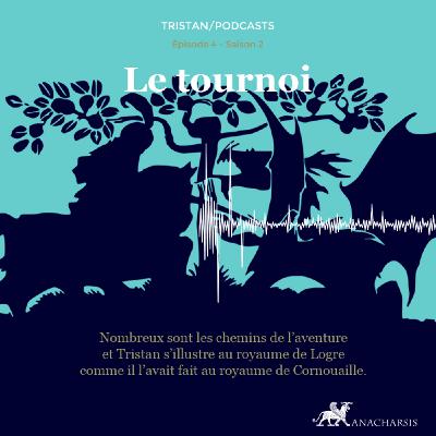 Tristan S2 - épisode 04 - Le tournoi